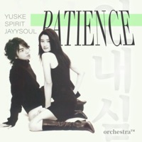 patience (feat. yuske) - Single - y2spirit