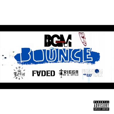Bounce (feat. Krazie, Lil Faded & Phantomlokz) - Single