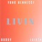 Livin (feat. LVIK3N) - yung henne$$y lyrics