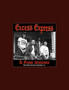 Hör dir Excess Express an, schau dir Musikvideos an, lies die Biografie, finde Tourdaten und mehr!