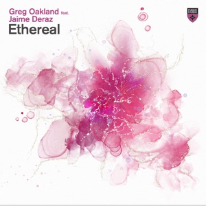 Ethereal (feat. Jaime Deraz) - Single