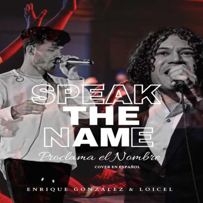 Proclama el nombre(Speak the name) (feat. Enrique Gonzalez) [Radio Edit] - Single
