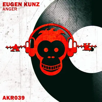 Listen to Anger - Single by Eugen Kunz