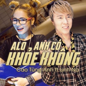 Alo Anh Có Khỏe Không (feat. Linh Na) - Single