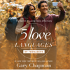The 5 Love Languages of Teenagers: The Secret to Loving Teens Effectively - Gary Chapman