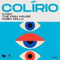 Colirio - Single - Kvsh, The Fish House & Fábio Della