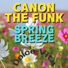 Canon The Funk / Spring Breeze(Canon The Funk) - Single