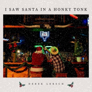 Derek Lersch - I Saw Santa in a Honky Tonk - Line Dance Music