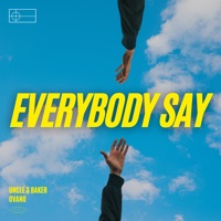 Everybody Say - Single - Ovano & Uncle & Baker