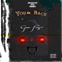 Your Back - Single - Geno Foosii
