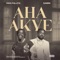 Aha Akye (feat. Samini) artwork