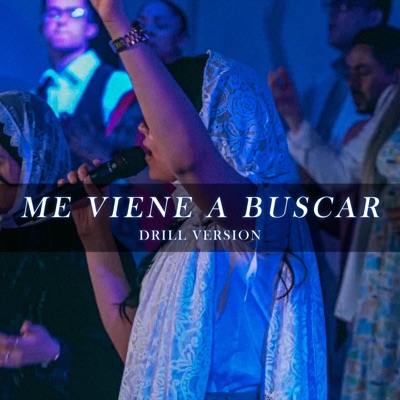 Me Viene A Buscar (Drill Version) - Single