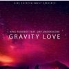 Gravity Love (feat. Day Underscore) [Radio Edit] [Radio Edit] - Single