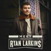 Meet Ryan Larkins - EP