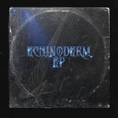Posłuchaj utworu Echinoderm EP wykonywanego przez MidKnighT MooN.
