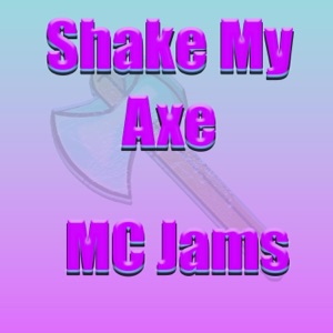 Shake My Axe (Instrumental Version) - Single