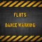 Dance Warning - Fl8ts lyrics