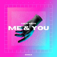 Me & U — Luca Sisto