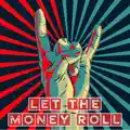 Let The Money Roll
