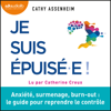 Je suis épuisé.e - Cathy Assenheim