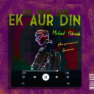 Ek Aur Din (feat. Hasnain Samo) [Special Version] - Single