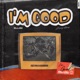 I m Good feat Sammy Adams Single