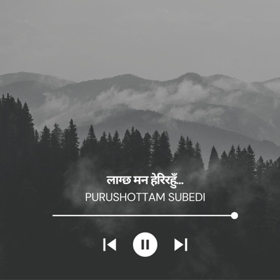 Purushottam Subedi - Lagchha Man Herirahu