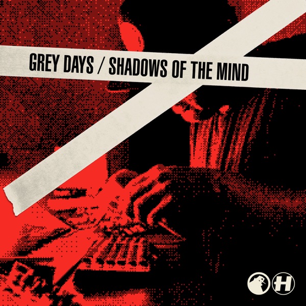Grey Days / Shadows Of The Mind - Single