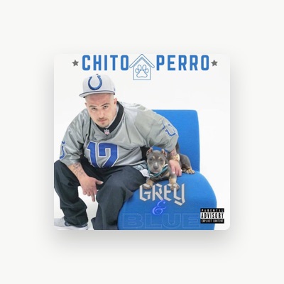 Listen to CHITO PERRO, watch music videos, read bio, see tour dates & more!