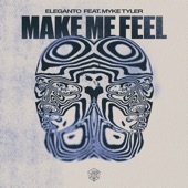 Make Me Feel (feat. Myke Tyler) artwork