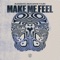 Make Me Feel (feat. Myke Tyler) artwork