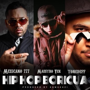 Hip Hop Boricua (feat. Maestro Yek & Tonedeff) - Single