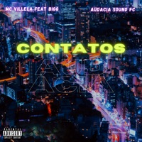 Contatos (feat. Bigg) - Single - Audácia Sound & Mc Villela