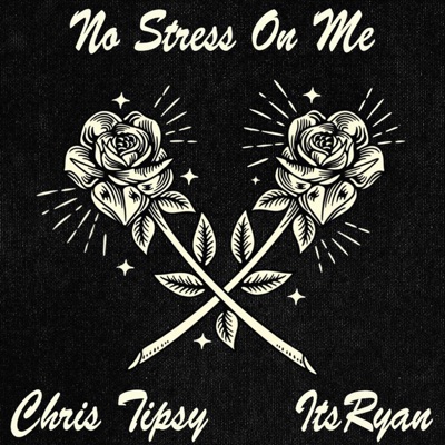 No Stress On Me (feat. ItsRyan) - Single