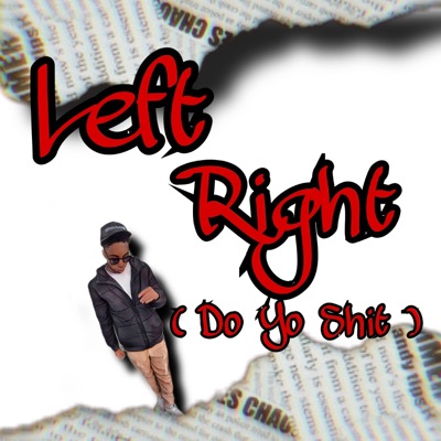 Left Right (Do Yo Shit) [Summer Version] - Single