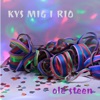 KYS MIG I RIO - Single