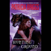 Hunting Ground (Unabridged) - Patricia Briggs