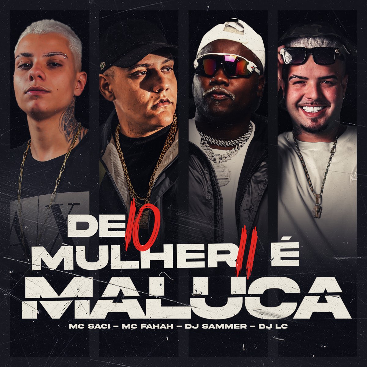 ‎De 10 Mulher 11 É Maluca - Single - Album by MC Saci, MC Fahah, DJ ...