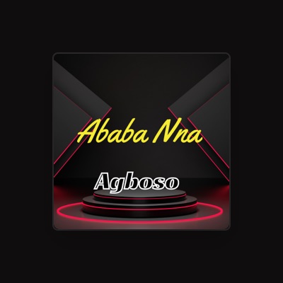 Listen to Ababa Nna, watch music videos, read bio, see tour dates & more!