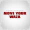 Move Your Waza - GUARACHA EXITOS MUSIC lyrics