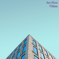 Villain - Single - Ses Flow