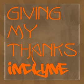 Giving My Thanks inClyne