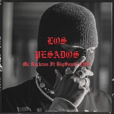 Los Pesados (feat. Mc Reckros) - Single