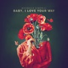 Baby, I Love Your Way - Single