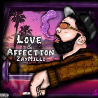 Love & Affection - Single - Zay Milli