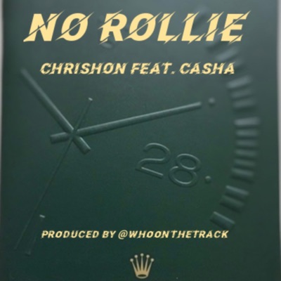 No Rollie (feat. Casha) - Single