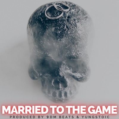 Married To the Game - Single