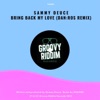 Bring Back My Love - Sammy Deuce