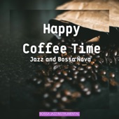Happy Coffee Time Jazz and Bossa Nova artwork