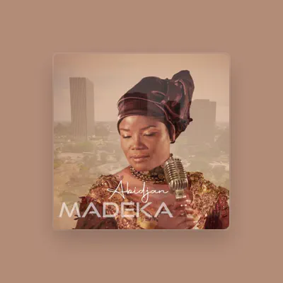 Listen to Madéka, watch music videos, read bio, see tour dates & more!